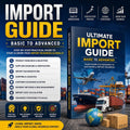 Ultimate Import Guide: Basic to Advanced- English